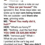 The Day Our Neighbor’s Meddling Backfired Spectacularly