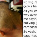 Dad Shaves Daughter’s Head After She Bullied a Cancer-Stricken Classmate