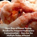 FDA Issues Major Recall of Frozen Shrimp Over Radioactive Contamination in Nine States