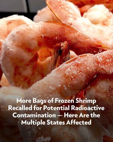 FDA Issues Major Recall of Frozen Shrimp Over Radioactive Contamination in Nine States