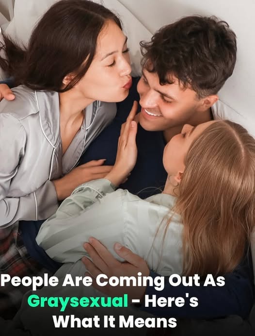 People are now coming out as graysexual