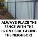 Why Your Fence’s Finished Side Should Always Face Your Neighbor