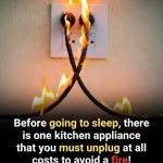 The Crucial Kitchen Appliance You Must Always Unplug Before Sleep