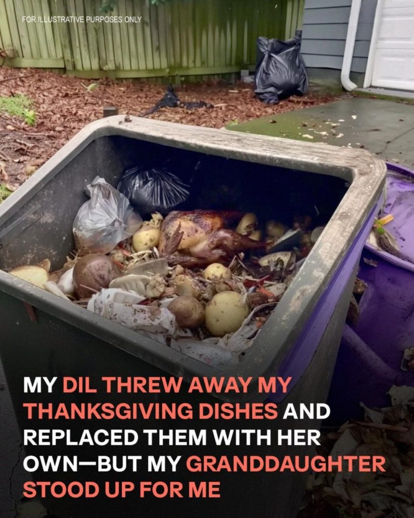 My DIL Threw Away My Thanksgiving Dishes and Replaced Them with Her Own — My Granddaughter Got Revenge for Me